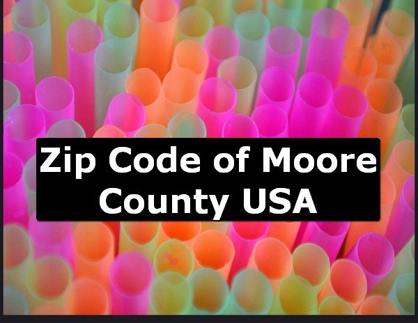 Zip Code of Moore County USA