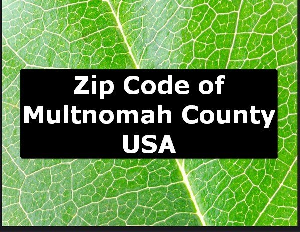 Zip Code of Multnomah County USA