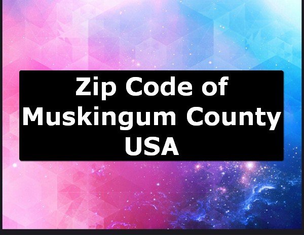 Zip Code of Muskingum County USA