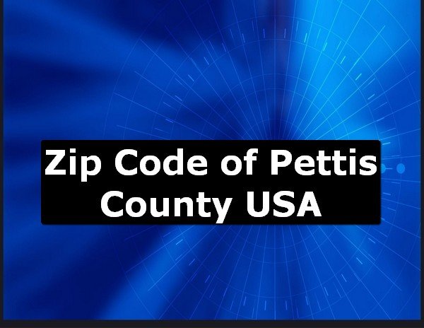 Zip Code of Pettis County USA