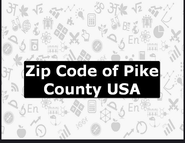 Zip Code of Pike County USA