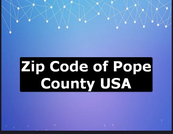 Zip Code of Pope County USA