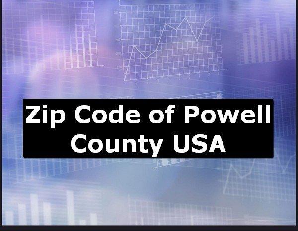 Zip Code of Powell County USA