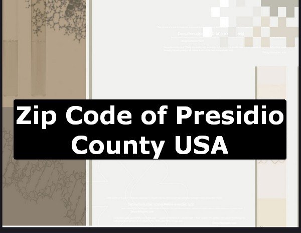 Zip Code of Presidio County USA