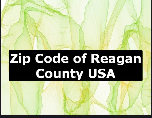 Zip Code of Reagan County USA