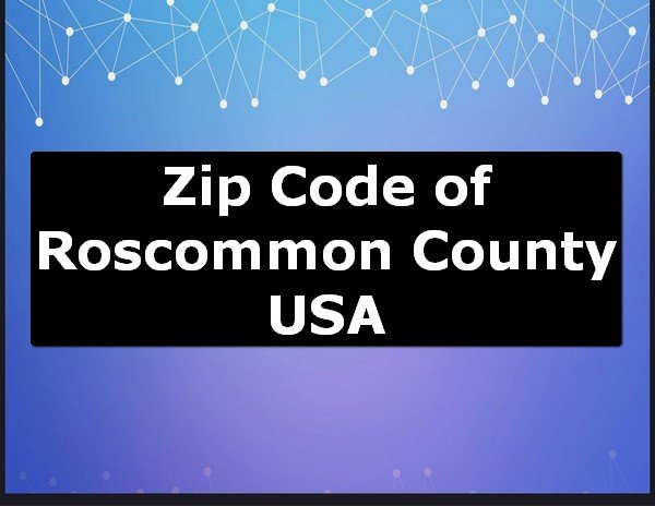 Zip Code of Roscommon County USA