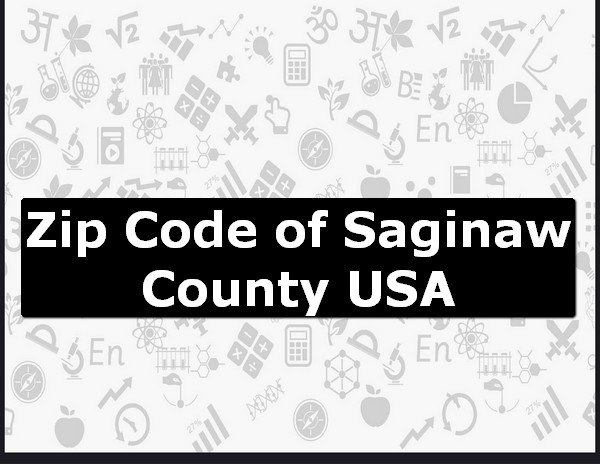 Zip Code of Saginaw County USA