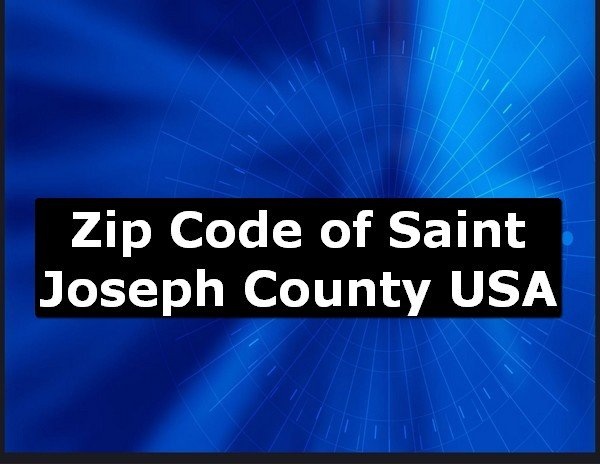 Zip Code of Saint Joseph County USA