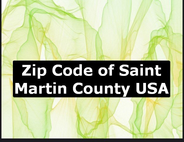Zip Code of Saint Martin County USA