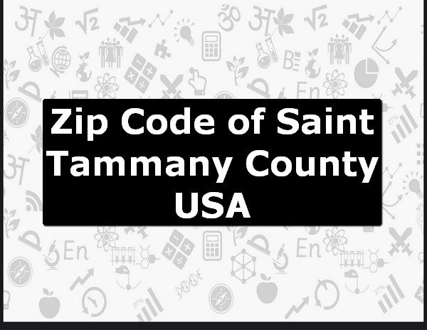 Zip Code of Saint Tammany County USA