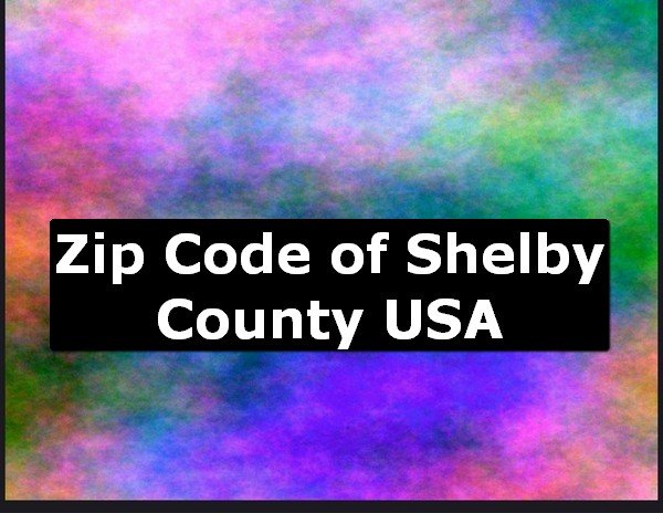 Zip Code of Shelby County USA