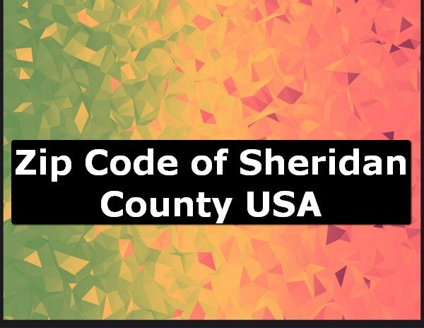 Zip Code of Sheridan County USA