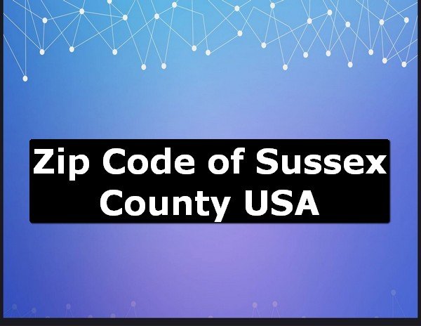 Zip Code of Sussex County USA