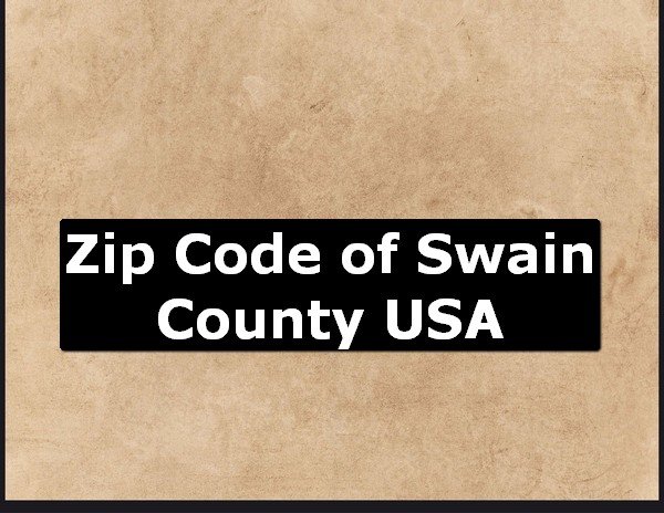 Zip Code of Swain County USA