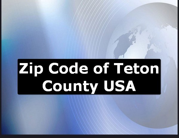 Zip Code of Teton County USA