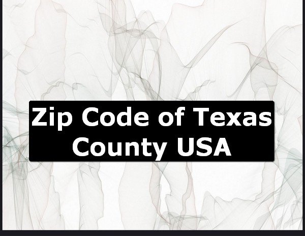 Zip Code of Texas County USA