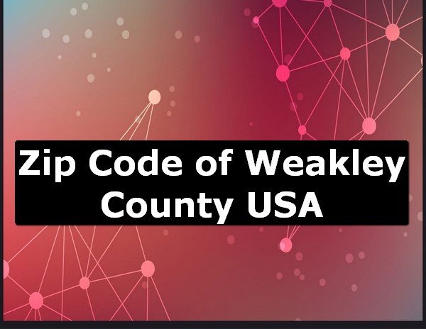 Zip Code of Weakley County USA