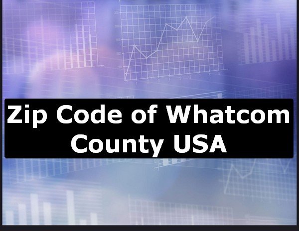 Zip Code of Whatcom County USA