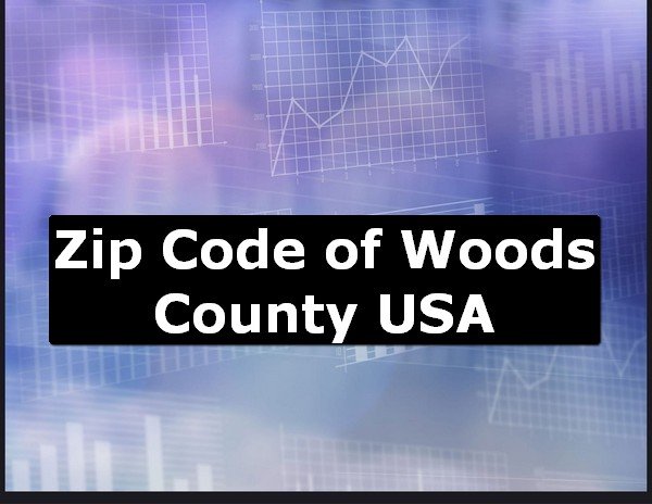 Zip Code of Woods County USA
