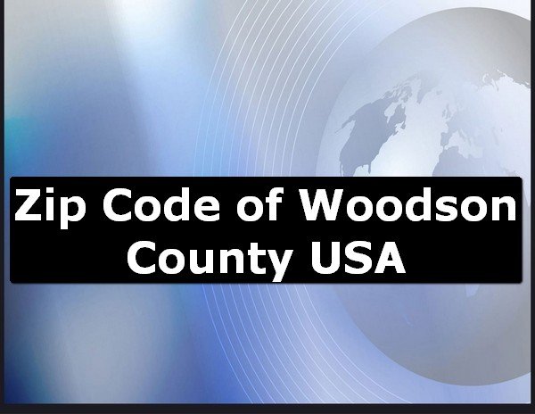 Zip Code of Woodson County USA
