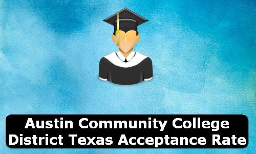 Austin Community College District Texas Acceptance Rate
