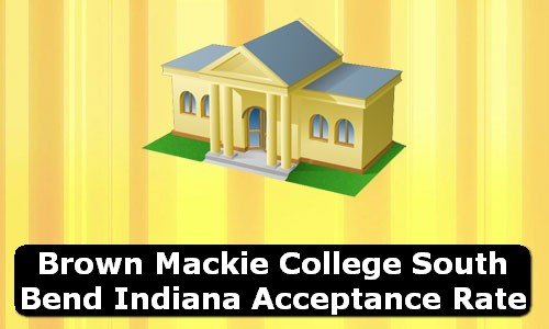 Brown Mackie College South Bend Indiana Acceptance Rate