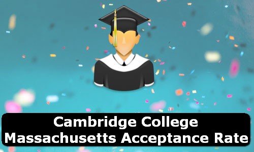 Cambridge College Massachusetts Acceptance Rate