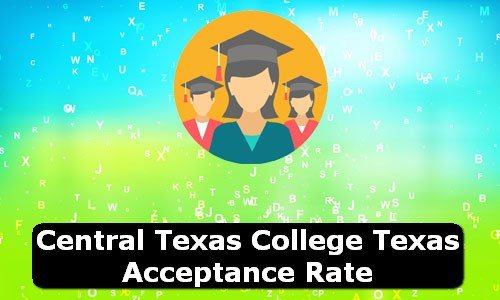 Central Texas College Texas Acceptance Rate