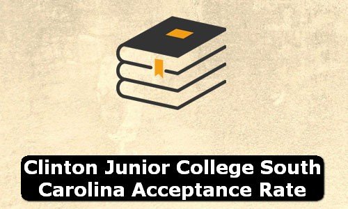 Clinton Junior College South Carolina Acceptance Rate