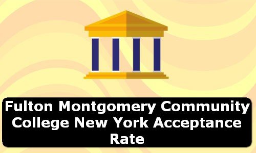 Fulton Montgomery Community College New York Acceptance Rate