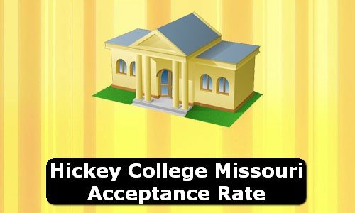 Hickey College Missouri Acceptance Rate