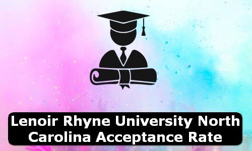 Lenoir Rhyne University North Carolina Acceptance Rate