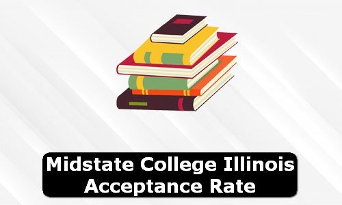 Midstate College Illinois Acceptance Rate