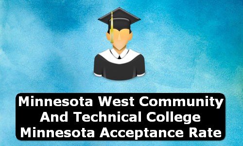 Minnesota West Community and Technical College Minnesota Acceptance Rate