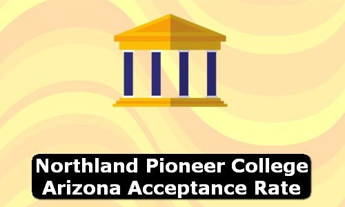 Northland Pioneer College Arizona Acceptance Rate