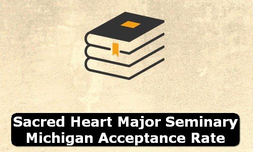 Sacred Heart Major Seminary Michigan Acceptance Rate
