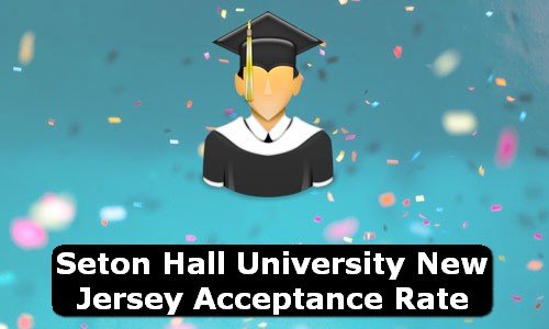 Seton Hall University New Jersey Acceptance Rate