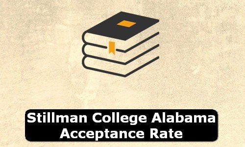 Stillman College Alabama Acceptance Rate