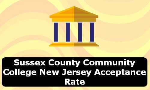 Sussex County Community College New Jersey Acceptance Rate
