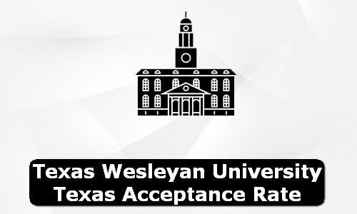 Texas Wesleyan University Texas Acceptance Rate