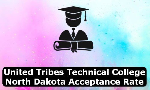 United Tribes Technical College North Dakota Acceptance Rate