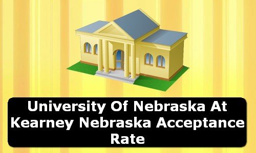 University of Nebraska at Kearney Nebraska Acceptance Rate