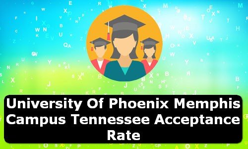 University of Phoenix Memphis Campus Tennessee Acceptance Rate