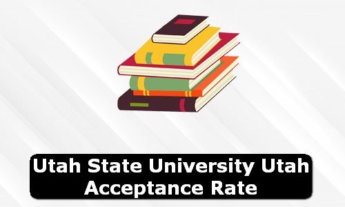 Utah State University Utah Acceptance Rate