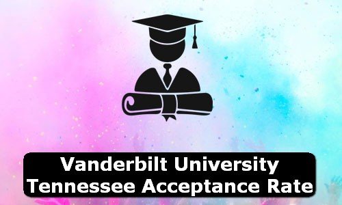 Vanderbilt University Tennessee Acceptance Rate