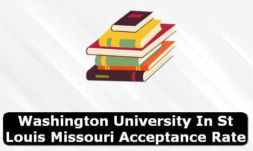 Washington University in St Louis Missouri Acceptance Rate