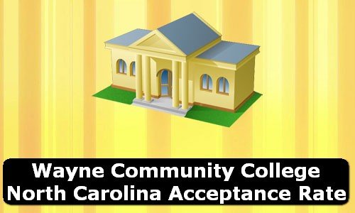 Wayne Community College North Carolina Acceptance Rate