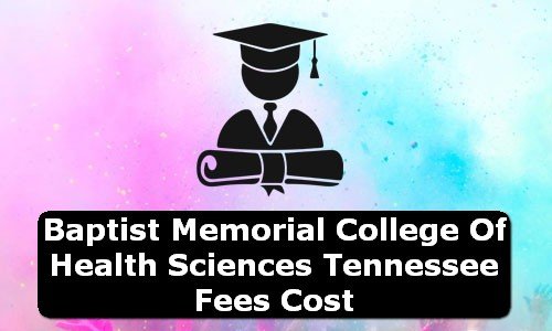 Baptist Memorial College of Health Sciences Tennessee Fees Cost