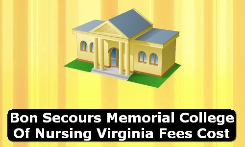 Bon Secours Memorial College of Nursing Virginia Fees Cost