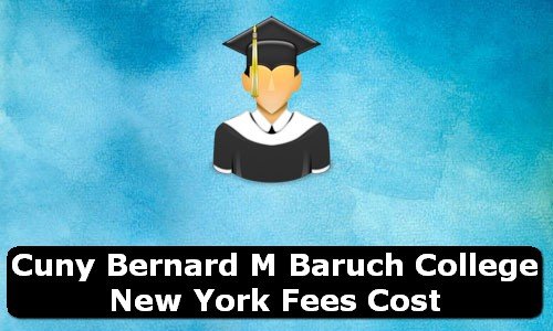 CUNY Bernard M Baruch College Cost Of Study [Admission Tuition Fees ...